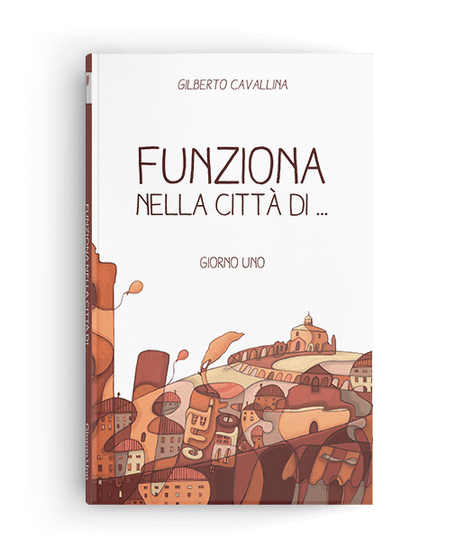 Funziona nella città di – Giorno Uno