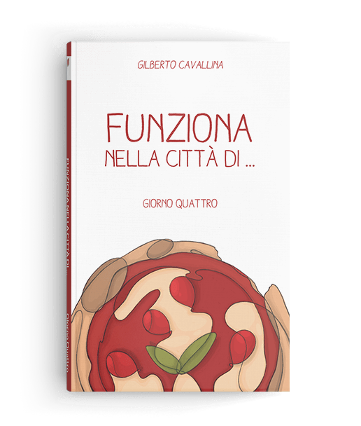Funziona nella città di – Giorno Quattro
